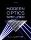 Modern Optics Simplified (Hardcover): B.D. Guenther