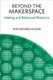 Beyond the Makerspace - Making and Relational Rhetorics (Paperback): Ann Shivers McNair