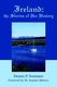 Ireland - the Stories of Her History (Paperback): Dennis P. Sommers