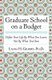 Graduate School on a Budget - Define Your Life by What You Learn, Not By What You Owe (Paperback): Laura H. Gilbert Phd