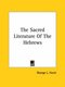 The Sacred Literature Of The Hebrews (Paperback): George L. Hurst