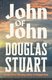 John Of John (Hardcover): Douglas Stuart