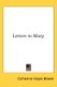 Letters to Mary (Paperback): Catherine Hayes Brown