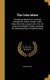 The Color Mixer - Containing Nearly Four Hundred Receipts for Colors, Pastes, Acids, Pulps, Blue Vats, Liquors, Etc., Etc., for...