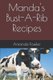 Manda's Bust-A-Rib Recipes (Paperback): Amanda Fowler