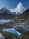 Grandeur of the Canadian Rockies (Hardcover): Meghan J Ward