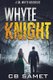 Whyte Knight (Paperback): Cb Samet
