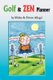 Golf & Zen Planner - Daily Golf Psychology Tips and Zen Anecdote, Along with Famous Golfers' Quotations, Will Gradually...
