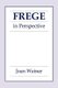 Frege in Perspective (Paperback): Joan Weiner