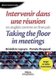 Intervenir dans une reunion en anglais comme en francais - Taking the floor in meetings (French, Paperback): Benedicte Lapeyre,...