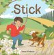Stick (Hardcover): Irene Dickson