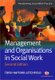 Management and Organisations in Social Work (Paperback, 2nd Revised edition): Trish Hafford-Letchfield