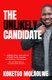 The Unlikely Candidate (Paperback): Koketso Molaolwe