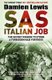 SAS Italian Job - The Secret Mission to Storm a Forbidden Nazi Fortress (Paperback): Damien Lewis