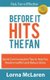 Before It Hits The Fan - Quick Communication Tips to Help You Resolve Conflict and Reduce Stress (Paperback): Lorna McLaren