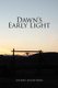 Dawn's Early Light (Paperback): Johnny Sundstrom