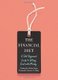 The Financial Diet - A Total Beginner's Guide to Getting Good with Money (Paperback): Chelsea Fagan, Lauren Ver Hage
