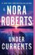 Under Currents (Paperback): Nora Roberts