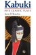 Kabuki - Five Classic Plays (Paperback, New edition): James R. Brandon