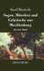 Sagen, Marchen Und Gebrauche Aus Mecklenburg (English, German, Hardcover): Karl Bartsch