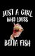 Just A Girl Who Loves Betta Fish - Animal Nature Collection (Paperback): Marko Marcus