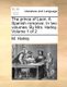 The Prince of Leon. a Spanish Romance. in Two Volumes. by Mrs. Harley. Volume 1 of 2 (Paperback): M Harley