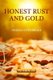 Honest Rust and Gold - A Second Collection of Prose and Poetry (Paperback): Francis Etheredge