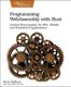 Programming WebAssembly with Rust - Unified Development for Web, Mobile, and Embedded Applications (Paperback): Kevin Hoffman