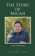 The Story of Micah - A Life Full of Miracles (Paperback): Kathleen J. Perry