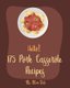 Hello! 175 Pork Casserole Recipes - Best Pork Casserole Cookbook Ever For Beginners [Ham Cookbook, Homemade Sausage Cookbook,...