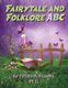 Fairytale and Folklore ABC (Paperback): Tiffany a. Flowers