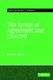 The Syntax of Agreement and Concord (Paperback): Mark C Baker