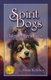 Spirit Dogs - Life Between Lives (Paperback): Susan Kelleher