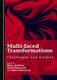 Multi-faced Transformations - Challenges and Studies (Hardcover, Unabridged edition): Matej Makarovic, Elena Danilova, Alina...