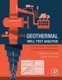 Geothermal Well Test Analysis - Fundamentals, Applications and Advanced Techniques (Hardcover): Sadiq J. Zarrouk, Katie Mclean