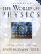 Exploring the World of Physics - From Simple Machines to Nuclear Energy (Paperback): John Hudson Tiner
