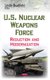 U.S. Nuclear Weapons Force - Reduction & Modernization (Hardcover): Leslie Bradfield