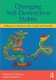 Changing Self-Destructive Habits - Pathways to Solutions with Couples and Families (Paperback): Matthew D. Selekman, Mark...