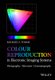 Colour Reproduction in Electronic Imaging Systems - Photography, Television, Cinematography (Hardcover): MS Tooms