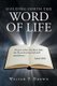 Holding Forth the Word of Life (Paperback): Walter Brown