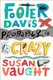 Footer Davis Probably Is Crazy (Hardcover): Susan Vaught