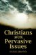 Christians with Pervasive Issues (Paperback): Annie Brown