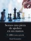 Somos Una Pieza De Ajedrez En Sus Manos - Y Abba Nunca Pierde (Spanish, Paperback): Gisel Gonzalez