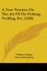 A True Treatise On The Art Of Fly-Fishing, Trolling, Etc. (1838) (Paperback): William Shipley
