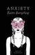 Anxiety Ruins Everything (Paperback): Thought Catalog, Holly Riordan