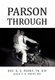Parson Through (Hardcover): Th Dip Th Dip R G Penny