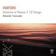 Various Artists - Haydn: Arianna a Naxos/12 Songs (CD): Joseph Haydn, Jane Edwards, Geoffrey Lancaster