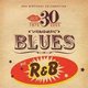 Ace 30 - 1975-2005 (Blues and R&B) (CD): Various Artists