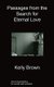Passages from the Search for Eternal Love (Paperback): Kelly Brown
