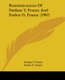 Reminiscences Of Nathan T. Frame And Esther G. Frame (1907) (Paperback): Nathan T Frame